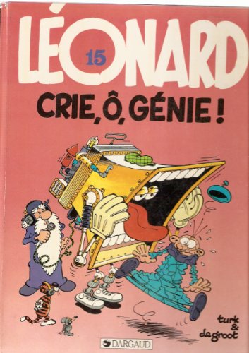 jaquette livre Léonard Tome 15 - Crie, Ô, Génie !