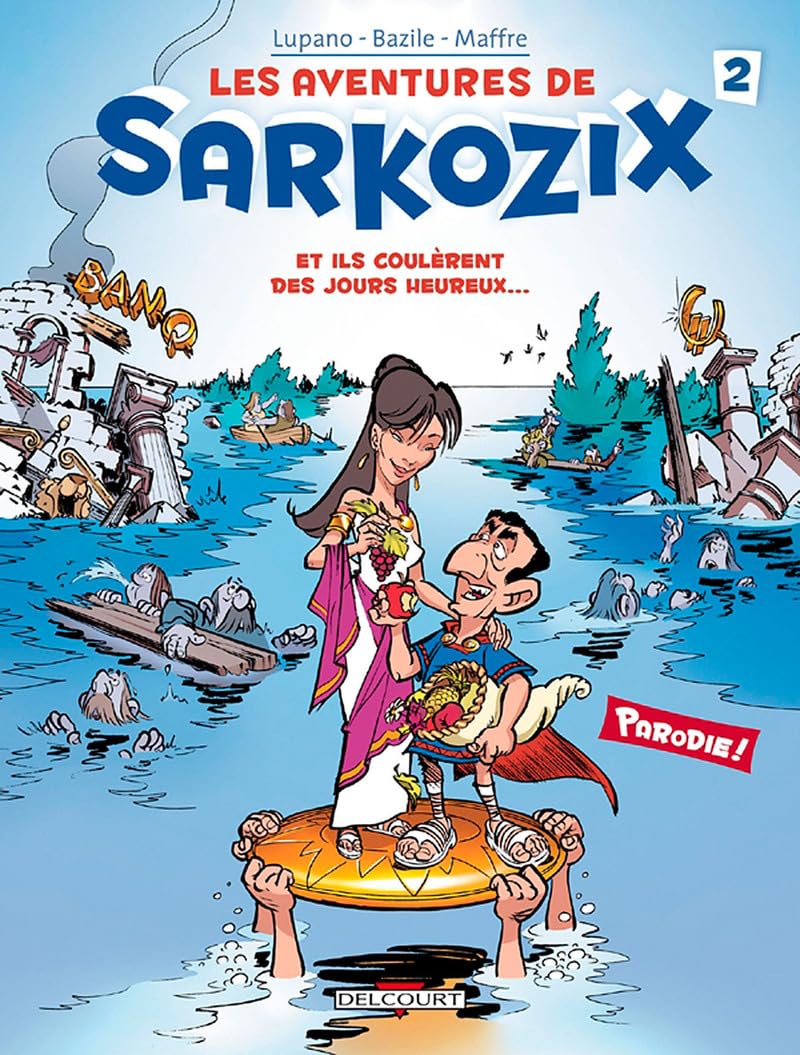 jaquette livre Aventures de Sarkozix T02: Et ils coulèrent.