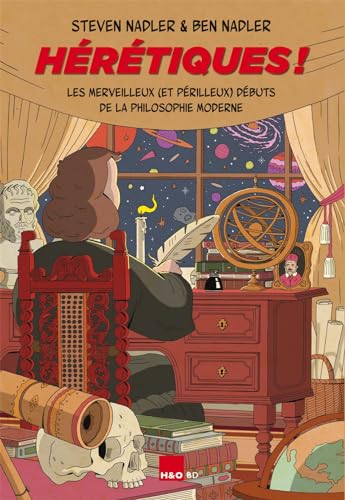 jaquette livre Hérétiques ! - Les Merveilleux (Et Périlleux) Débuts De La Philosophie Moderne