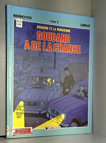 jaquette livre Goudard a de la chance