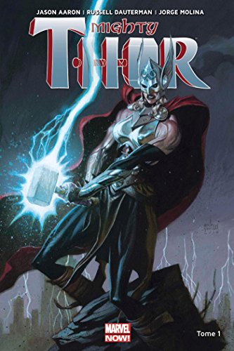 jaquette livre Mighty Thor Tome 1 - La Déesse Du Tonnerre
