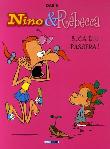 jaquette livre Nino & Rébecca Tome 3 - Ca Lui Passera !