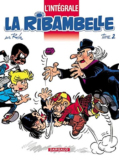 jaquette livre La Ribambelle, L'intégrale Tome 2 - La Ribambelle Enquête - La Ribambelle Contre-Attaque - La Ribambelle Aux Galopingos