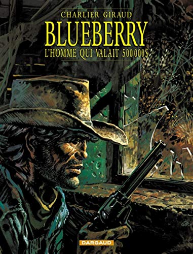 jaquette livre Blueberry Tome 14 - L'homme Qui Valait 500 000 Dollars