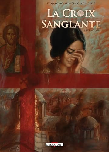jaquette livre La Croix Sanglante Tome 3 - Foi Aveugle
