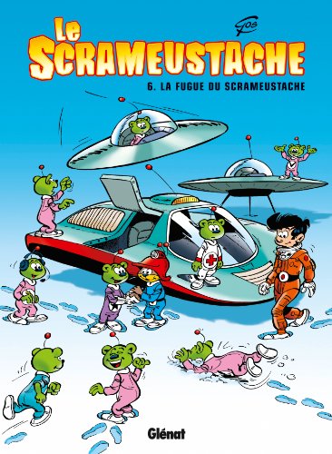 jaquette livre Le Scrameustache Tome 6 - La Fugue Du Scrameustache
