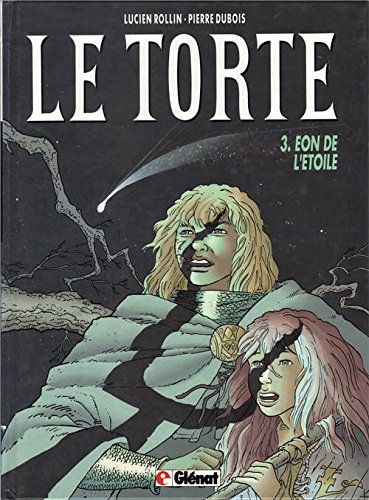 jaquette livre Le Torte Tome 3 - Eon De L'étoile