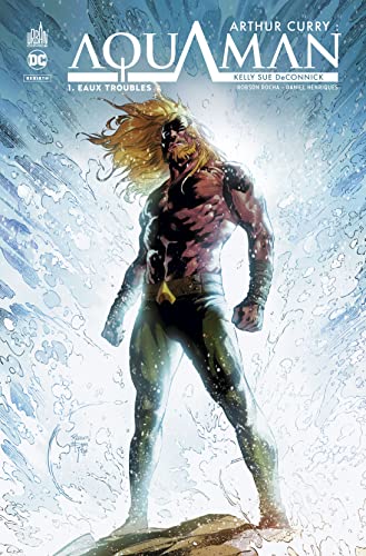 jaquette livre Arthur Curry : Aquaman Tome 1 - Eaux Troubles