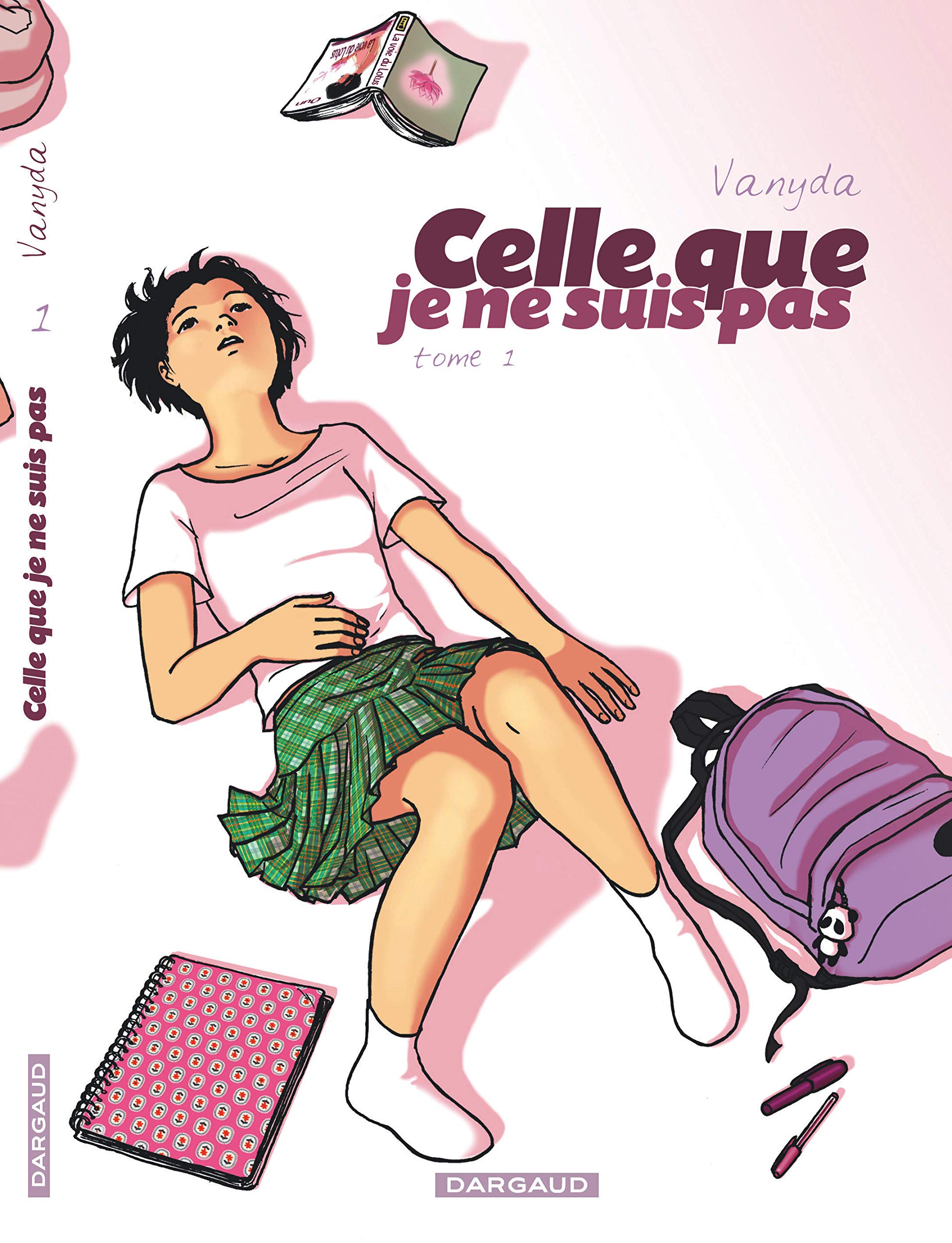 jaquette livre Celle que je ne suis pas : Tome 1