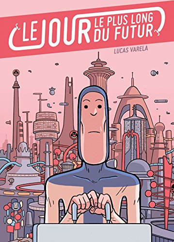 jaquette livre Le Jour Le Plus Long Du Futur
