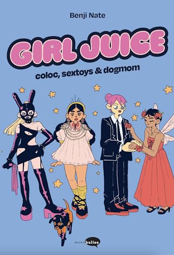 jaquette livre Girl Juice - Coloc, Sextoys & Dogmom