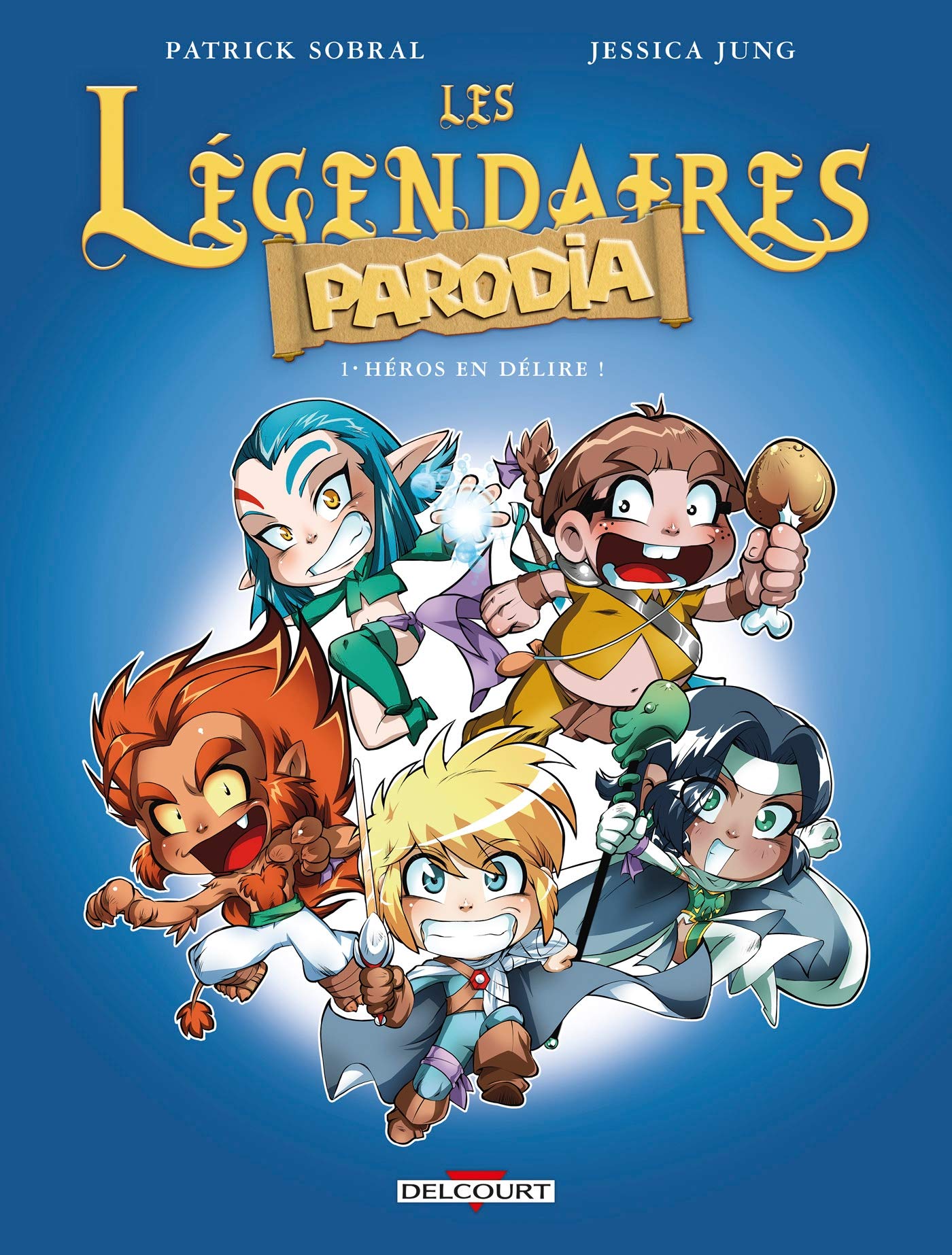 jaquette livre Les Légendaires - Parodia T1 - Héros en délire !