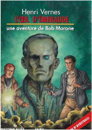 jaquette livre Bob Morane - L'oeil D'émeraude
