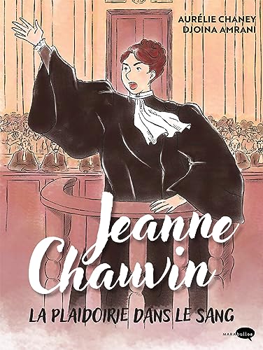 jaquette livre Jeanne Chauvin - La Plaidoirie Dans Le Sang
