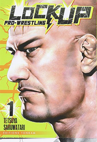 jaquette livre Lock Up - Pro wrestling - Tome 1