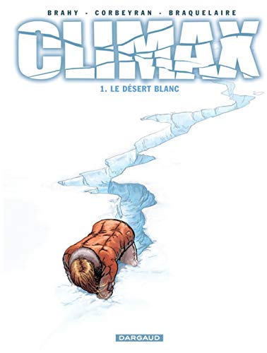 jaquette livre Climax Tome 1 - Le Désert Blanc