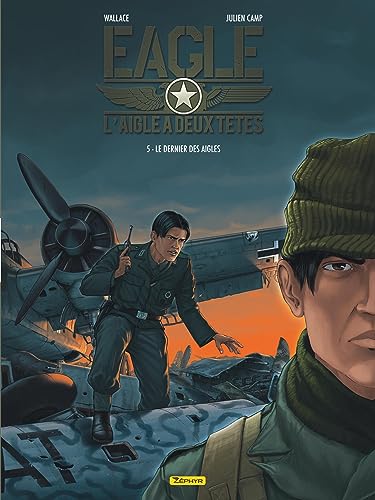 jaquette livre Eagle : L'aigle À Deux Têtes Tome 5 - Le Dernier Des Aigles