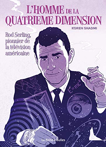 jaquette livre L'homme De La Quatrième Dimension - Rod Serling, Pionnier De La Télévision Américaine