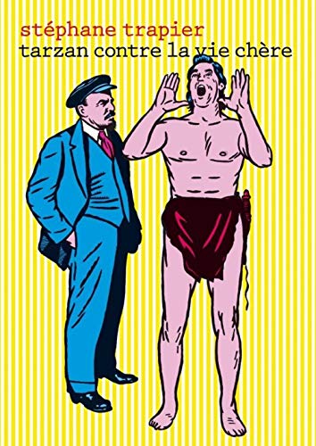 jaquette livre Tarzan Contre La Vie Chère - Précédé De 