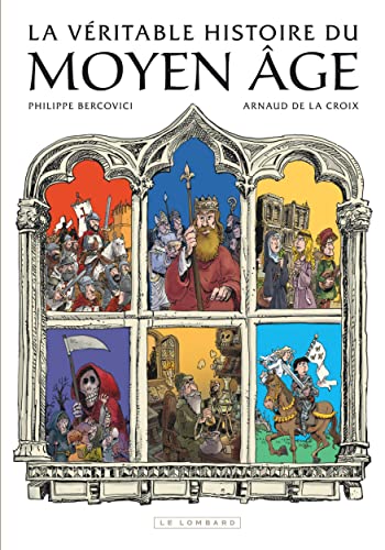 jaquette livre La Véritable Histoire Du Moyen Age