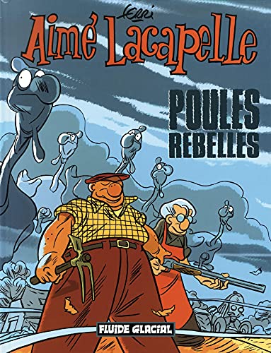 jaquette livre Aimé Lacapelle Tome 3 - Poules Rebelles