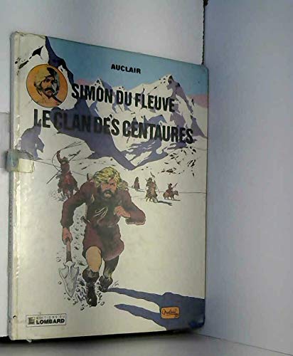 jaquette livre Simon Du Fleuve T1 Le Clan Des Centaures