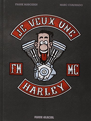 jaquette livre Je Veux Une Harley Tome 1 - La Vie Est Trop Courte !
