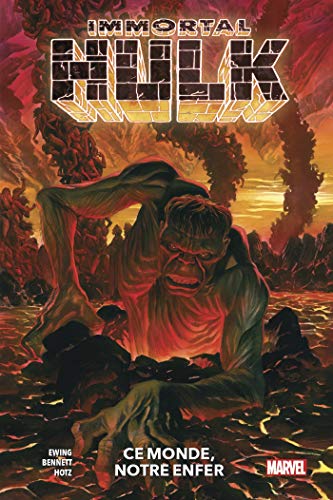 jaquette livre Immortal Hulk Tome 3 - Ce Monde, Notre Enfer - Avec Les Jaquettes Des Tomes 1 Et 2 Afin D'harmoniser La Collection