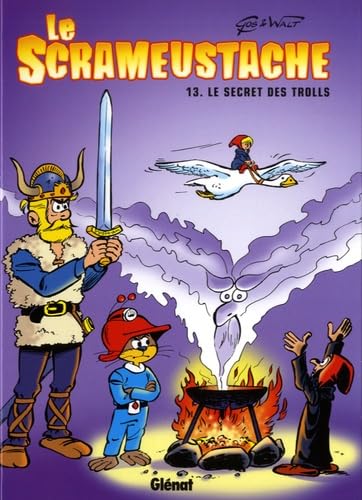 jaquette livre Le Scrameustache Tome 13 - Le Secret Des Trolls