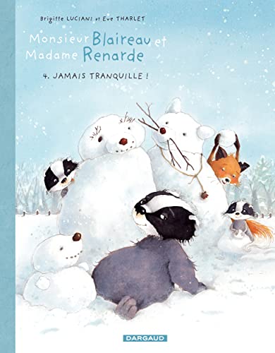 jaquette livre Monsieur Blaireau Et Madame Renarde Tome 4 - Jamais Tranquille !