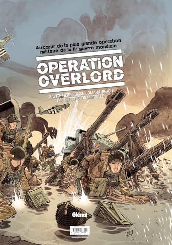 jaquette livre Opération Overlord - Coffret En 3 Volumes : Tomes 1, Sainte-Mère-Eglise - Tome 2, Omaha Beach - Tome 3, La Batterie De Merville - Avec 1 Poster