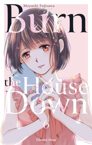 jaquette livre Burn the House Down - Tome 6