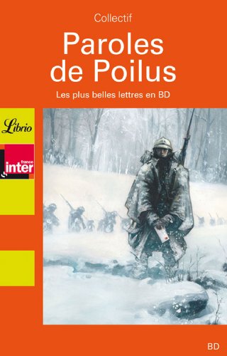 jaquette livre Paroles De Poilus - Lettres Et Carnets Du Front 1914-1918