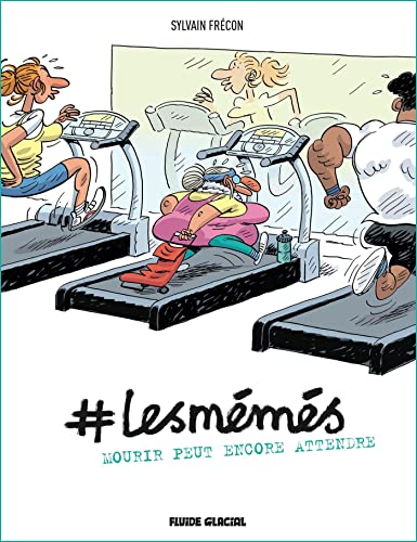 jaquette livre #Lesmémés Tome 2 - Mourir Peut Encore Attendre