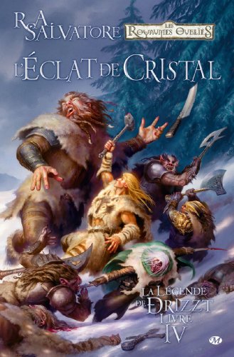 jaquette livre La Légende De Drizzt Tome 4 - L'éclat De Cristal