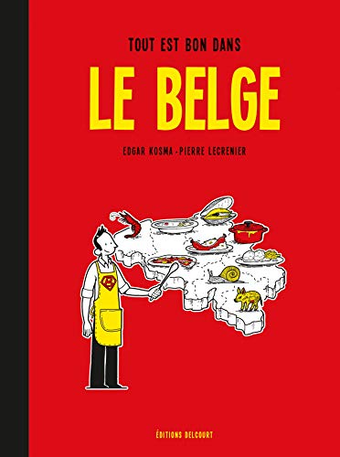 jaquette livre Le Belge Tome 2 - Tout Est Bon Dans Le Belge