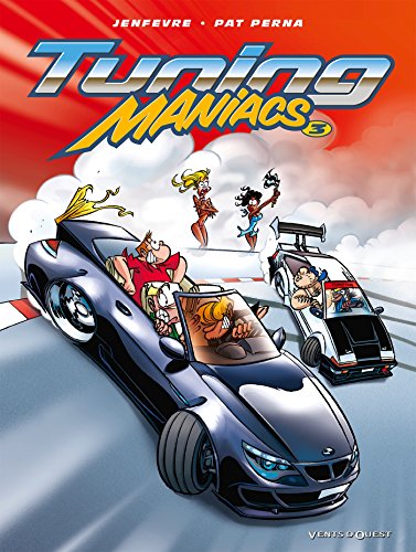 jaquette livre Tuning Maniacs Tome 3