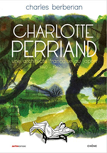 jaquette livre Charlotte Perriand - Une Architecte Française Au Japon 1940-1942