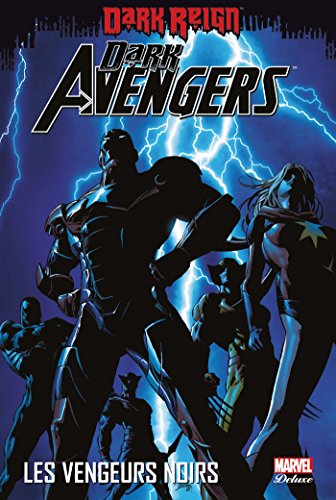 jaquette livre Dark Avengers Tome 1 - Les Vengeurs Noirs