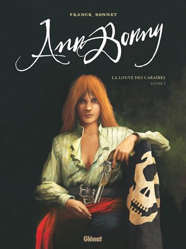 jaquette livre Ann Bonny, La Louve Des Caraïbes Tome 1