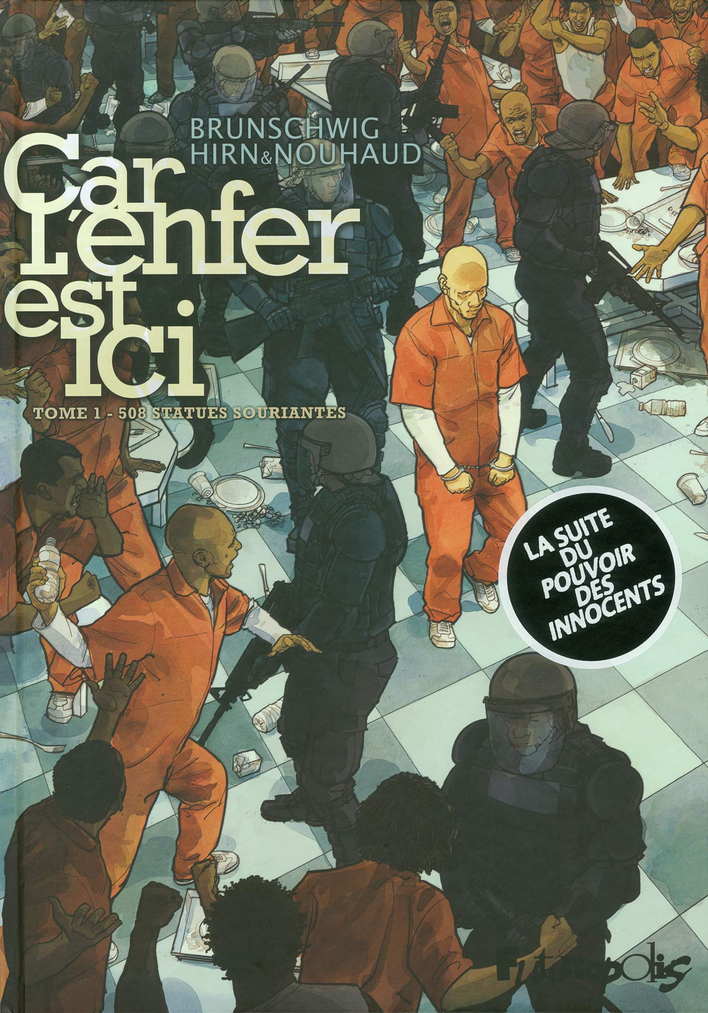 jaquette livre Car l'enfer est ici (Tome 1-508 statues souriantes)