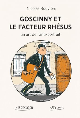 jaquette livre Goscinny Et Le Facteur Rhésus - Un Art De L'anti-Portrait