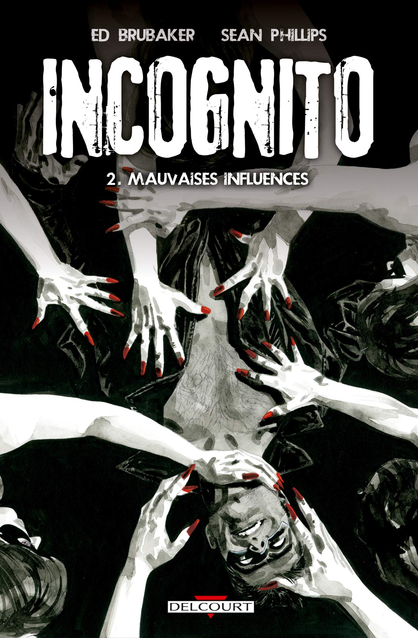 jaquette livre Incognito T02 Mauvaises influences