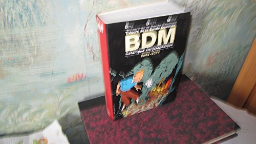 jaquette livre Tresor De La Bande Dessinee : Bdm 2003-2004