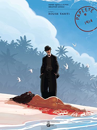 jaquette livre Papeete 1914 Tome 1 - Rouge Tahiti