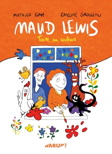 jaquette livre Maud Lewis - Toute En Couleurs