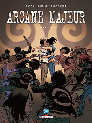jaquette livre Arcane Majeur Tome 6 - Strange Days