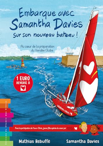 jaquette livre Embarque Avec Samantha Davies Sur Son Nouveau Bateau ! Au Coeur De La Préparation Du Vendée Globe - Tome 2