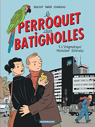 jaquette livre Le Perroquet Des Batignolles Tome 1 - L'énigmatique Monsieur Schmutz