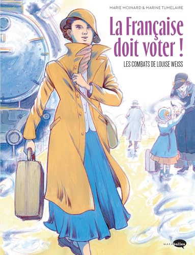 jaquette livre La Française Doit Voter ! - Les Combats De Louise Weiss